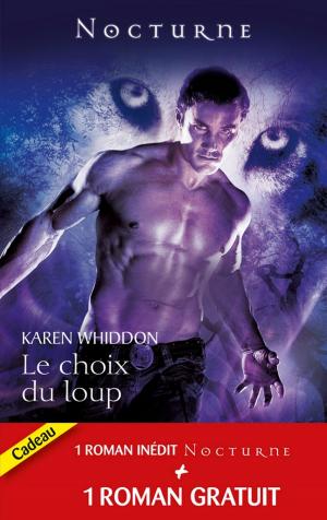 Book cover of Le choix du loup - La captive de l'ombre