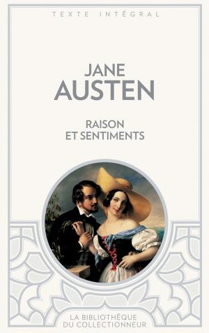 Cover of the book Raison et sentiments by Edward John Moreton Drax Plunkett, Luis Alberto de Cuenca