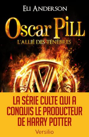 Cover of the book Oscar Pill: L'allié des ténèbres by Katy Baker
