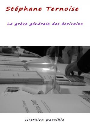 Cover of the book La grève générale des écrivains by Scott Clark