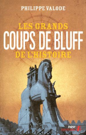 Cover of the book Les Grands Coups de bluff de l'Histoire by Laurent MARIOTTE, COLLECTIF