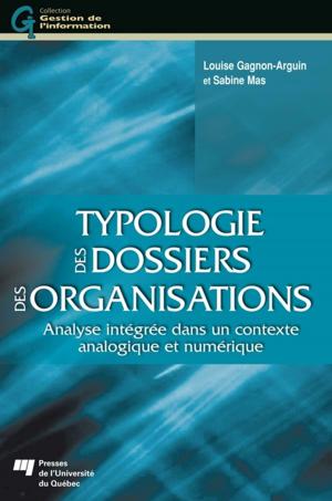 Cover of the book Typologie des dossiers des organisations by Diane-Gabrielle Tremblay, Nadia Lazzari Dodeler