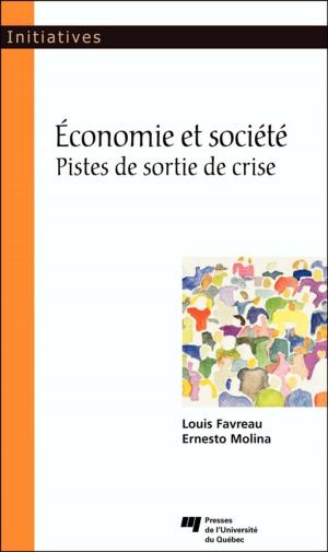 Cover of the book Économie et société by Juan-Luis Klein, Jacques L. Boucher, Annie Camus, Christine Champagne, Yanick Noiseux