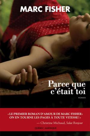 Cover of the book Parce que c'était toi by Anique Poitras