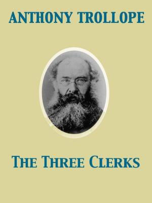 Cover of the book The Three Clerks by Robert William Service