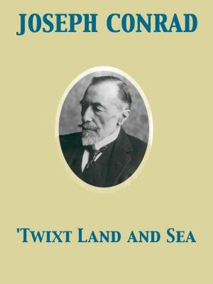 Cover of the book 'Twixt Land and Sea by Richard Harding Davis