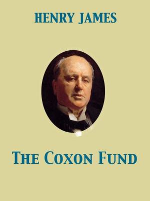 Cover of the book The Coxon Fund by Honoré de Balzac