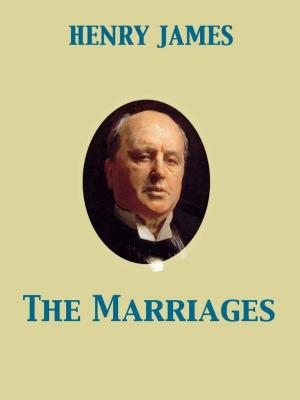 Cover of the book The Marriages by Horace Elisha Scudder