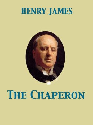 Cover of the book The Chaperon by Edith J. May