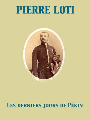 Cover of the book Les derniers jours de Pékin by John Millington Synge