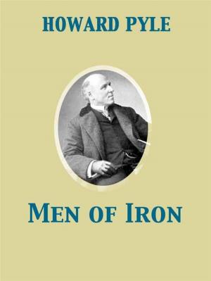 Cover of the book Men of Iron by George Chetwynd Griffith
