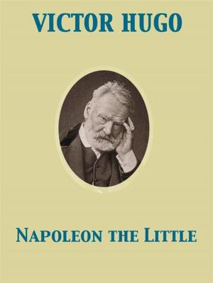 Cover of the book Napoleon the Little by Mazo De la Roche, Christopher Morley