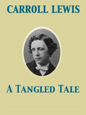 Cover of the book A Tangled Tale by Shepherd Knapp