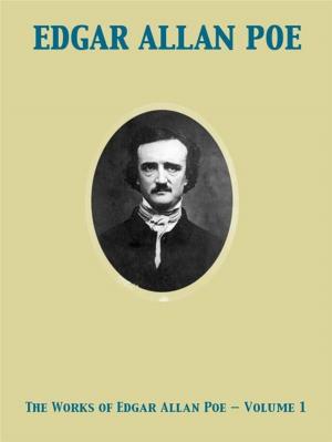 Cover of the book The Works of Edgar Allan Poe — Volume 1 by Rudyard Kipling
