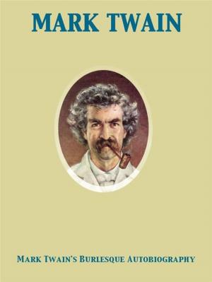 Cover of the book Mark Twain's Burlesque Autobiography by Honoré de Balzac