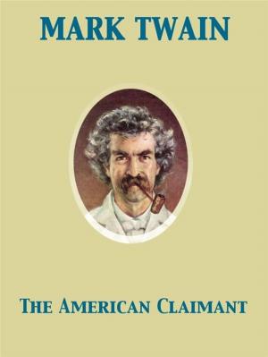 Cover of the book The American Claimant by Marie-Madeleine Pioche de La Vergne La Fayette