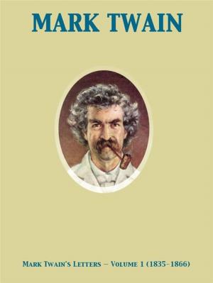 Cover of the book Mark Twain's Letters — Volume 1 (1835-1866) by Charlotte M. Brame