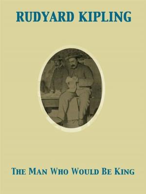 Cover of the book The Man Who Would Be King by Frank V. Webster