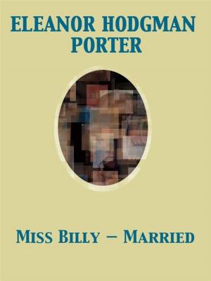 Cover of the book Miss Billy — Married by Emmuska Orczy Baroness Orczy