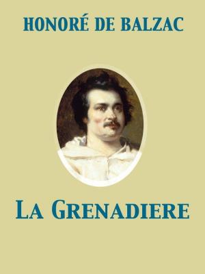 Cover of the book La Grenadiere by Rebecca Harding Davis