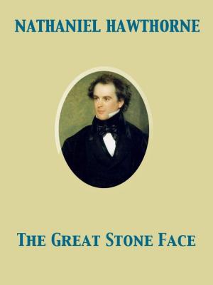 Cover of the book The Great Stone Face by Wilkie Collins