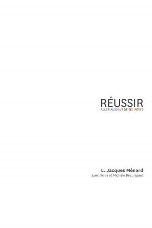 Cover of the book Réussir by Marie-Claude Boily