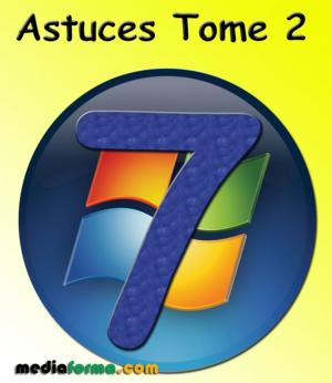 Book cover of Windows 7 Astuces Tome 2