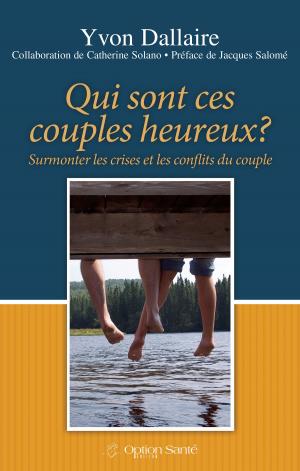 Cover of Qui sont ces couples heureux?