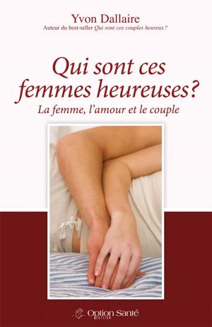 Cover of Qui sont ces femmes heureuses?