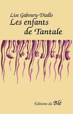 Cover of the book Les enfants de Tantale by Valeria Santoleri