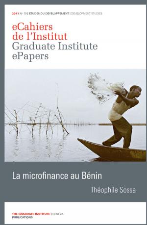 Cover of the book La microfinance au Bénin by Edith Flores, Ana Amuchástegui, Jacqueline Heinen, Evelyn Aldaz, Christine Verschuur