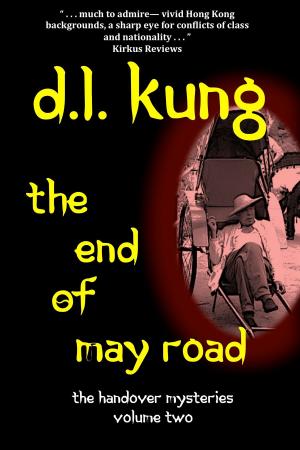 Cover of the book The End of May Road (The Handover Mysteries, Vol. II) by Kate McNeil