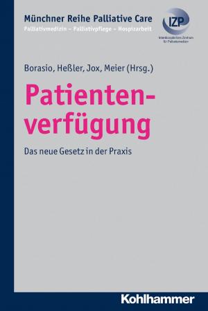 Cover of the book Patientenverfügung by Werner Sixt, Klaus Notheis, Jörg Menzel, Eberhard Roth