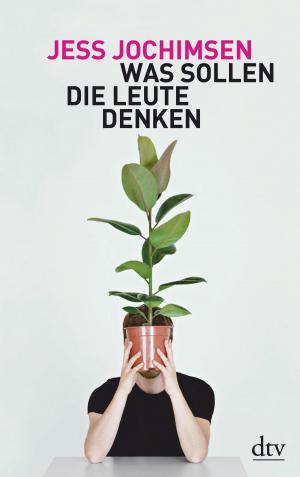 Cover of the book Was sollen die Leute denken by Doris Dörrie