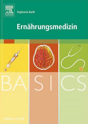 Cover of the book BASICS Ernährungsmedizin by Shannon E. Perry, RN, PhD, FAAN, Deitra Leonard Lowdermilk, RNC, PhD, FAAN