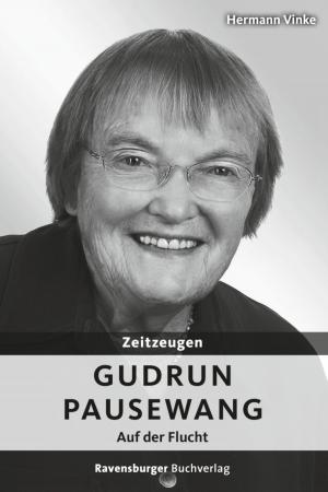 Cover of the book Zeitzeugen: Gudrun Pausewang by Carter Roy