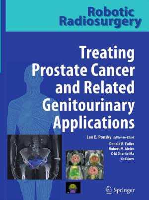 Cover of the book Robotic Radiosurgery Treating Prostate Cancer and Related Genitourinary Applications by David E Lewis