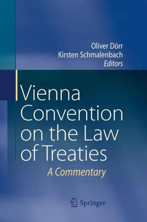 Cover of the book Vienna Convention on the Law of Treaties by Elisabeth Raith-Paula, Petra Frank-Herrmann, Günter Freundl, Thomas Strowitzki, Ursula Sottong