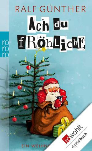 Cover of the book Ach du fröhliche by Luis Spota
