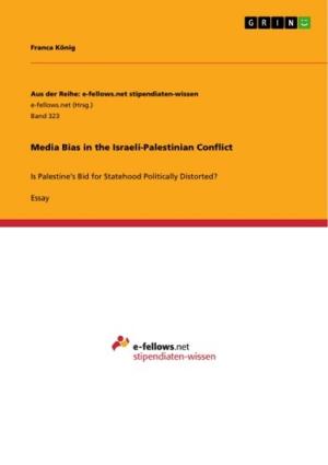 Cover of the book Media Bias in the Israeli-Palestinian Conflict by Alexander Schwalm