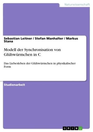Cover of the book Modell der Synchronisation von Glühwürmchen in C by Carolin Althaus