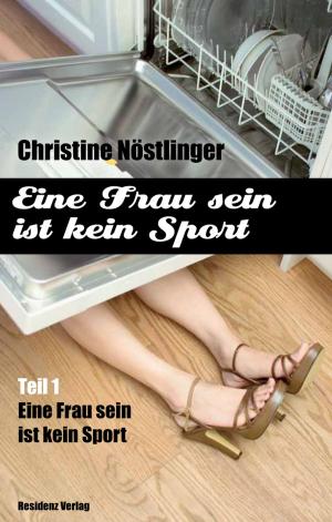 Cover of the book Eine Frau sein ist kein Sport by Yannis Karatsioris