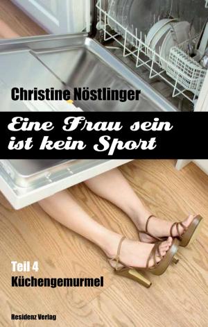 Cover of the book Küchengemurmel by Christine Nöstlinger