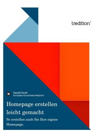 Cover of the book Homepage erstellen leicht gemacht by Tobias Feith