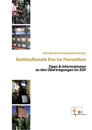 Cover of the book Gottesdienste live im Fernsehen by I. M. Simon