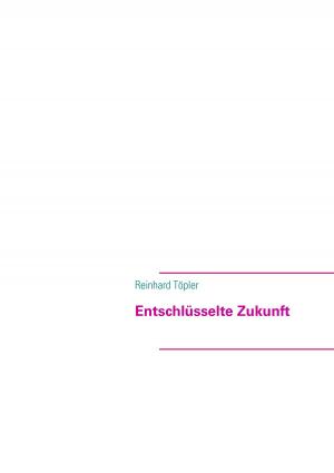 Cover of the book Entschlüsselte Zukunft by Jack London