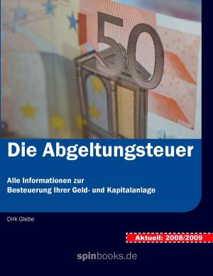 Cover of the book Die Abgeltungsteuer by Pierre-Alexis Ponson du Terrail