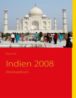 Cover of the book Indien 2008 by Sascha Miller
