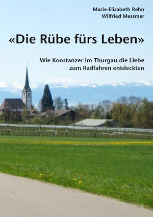 Cover of the book Die Rübe fürs Leben by Claudia Unkelbach