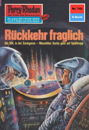 Book cover of Perry Rhodan 742: Rückkehr fraglich